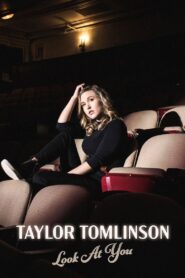 Taylor Tomlinson: Look at You 2022 one on netflix