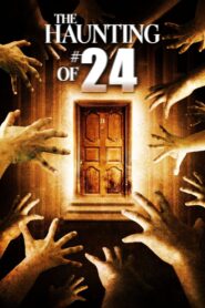 The Haunting of #24 2005 one on netflix
