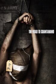 The Road to Guantanamo 2006 one on netflix