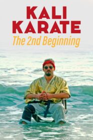 Kali Karate: The 2nd Beginning 2023 one on netflix