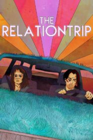 The Relationtrip 2017 one on netflix