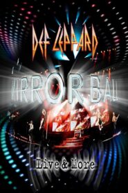 Def Leppard: Mirrorball (Live & More) 2011 one on netflix