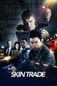 Skin Trade 2014 one on netflix