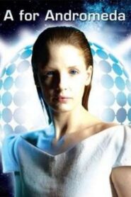A for Andromeda 2006 one on netflix
