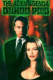 The Alien Agenda: Endangered Species 1998 one on netflix