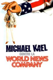 Michael Kael vs. the World News Company 1998 one on netflix