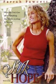 Silk Hope 1999 one on netflix