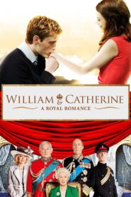 William & Catherine: A Royal Romance 2012 one on netflix
