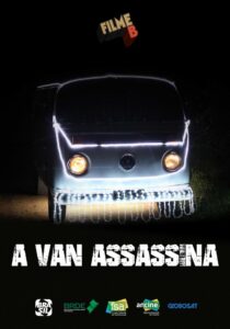 Filme B – A Van Assassina 2017 one on netflix