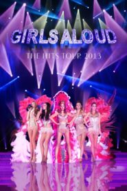 Girls Aloud: Ten – The Hits Tour 2013 one on netflix