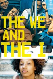 The We and the I 2012 one on netflix