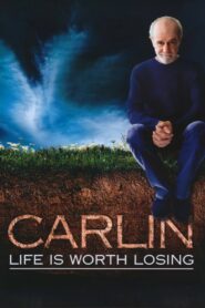 George Carlin: Life Is Worth Losing 2005 one on netflix