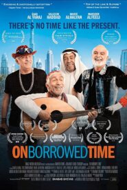 On Borrowed Time 2018 one on netflix