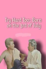 Try Hard Too: Born on the 3rd of July 1989 one on netflix