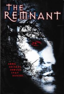The Remnant 2001 one on netflix