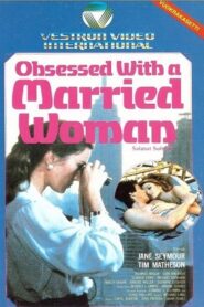 Obsessed with a Married Woman 1985 one on netflix