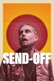 The Send-Off 2022 one on netflix