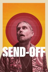 The Send-Off 2022 one on netflix
