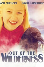 Out of the Wilderness 2001 one on netflix