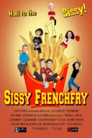 Sissy Frenchfry 2006 one on netflix