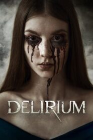 Delirium 2018 one on netflix