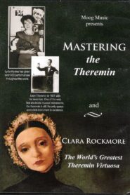Clara Rockmore: The Greatest Theremin Virtuosa 1998 one on netflix