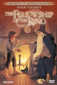 Secrets of Middle-Earth: Inside Tolkien’s The Fellowship of the Ring 2003 one on netflix
