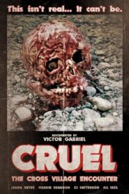 Cruel: The Cross Village Encounter 2024 one on netflix