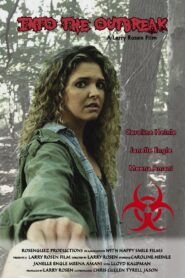 Into the Outbreak 2017 one on netflix
