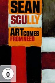 Sean Scully: Art Comes from Need 2010 one on netflix