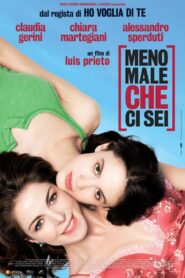 Meno male che ci sei 2009 one on netflix