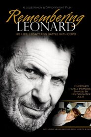 Remembering Leonard: His Life, Legacy and Battle with COPD 2017 one on netflix