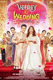 Veerey Ki Wedding 2018 one on netflix