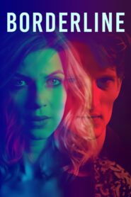Borderline 2024 one on netflix