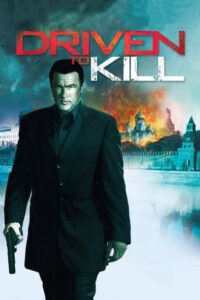 Driven to Kill 2009 one on netflix