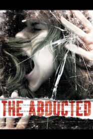 The Abducted 2009 one on netflix