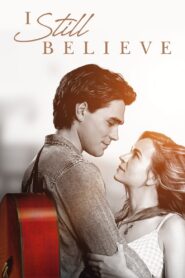 I Still Believe 2020 one on netflix