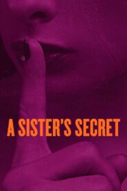A Sister’s Secret 2018 one on netflix