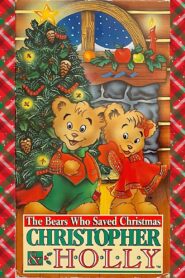 The Bears Who Saved Christmas: Christopher & Holly 1994 one on netflix