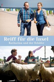 Reiff für die Insel – Katharina und der Schäfer 2015 one on netflix