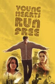 Young Hearts Run Free 2011 one on netflix