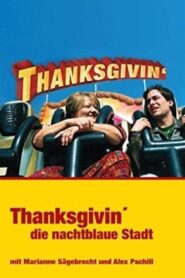 Thanksgivin’, die nachtblaue Stadt 2001 one on netflix