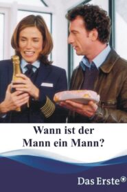 Wann ist der Mann ein Mann? 2002 one on netflix