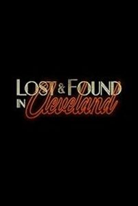 Lost & Found in Cleveland 2024 one on netflix