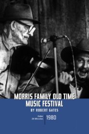 Morris Family Old-Time Music Festival 1980 one on netflix