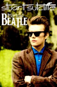 Stuart Sutcliffe: The Lost Beatle 2005 one on netflix