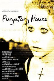 Purgatory House 2003 one on netflix