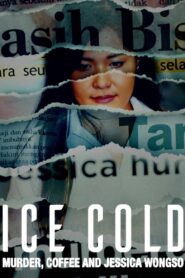 Ice Cold: Murder, Coffee and Jessica Wongso 2023 one on netflix