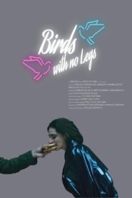 Birds with no legs 2019 one on netflix