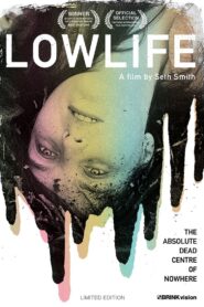 Lowlife 2012 one on netflix
